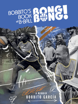 cover image of Bobbito's Book of B-Ball Bong Bong!